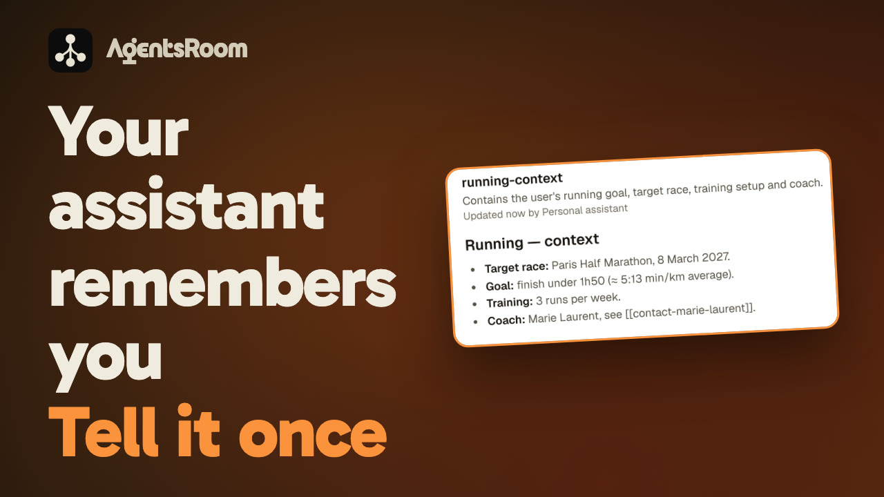 AgentsRoom personal assistant: tell it once, it still remembers in a new conversation