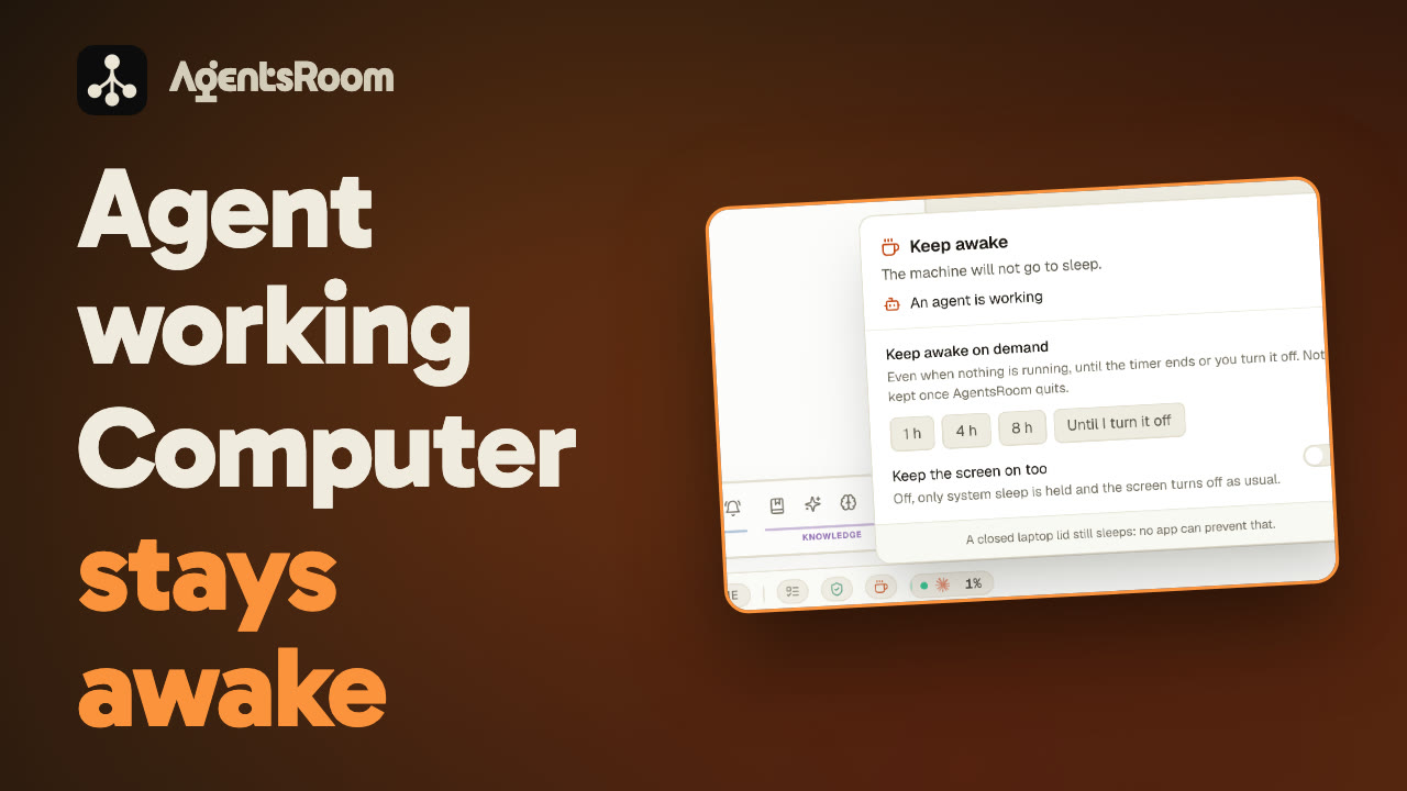AgentsRoom Keep Awake: your computer stays awake while an AI coding agent works