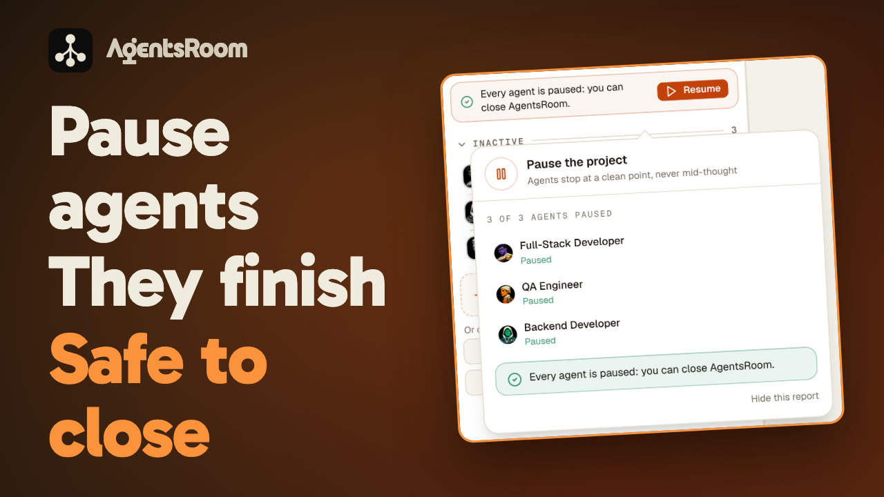 AgentsRoom Project Pause: pause every AI coding agent and know when it is safe to close
