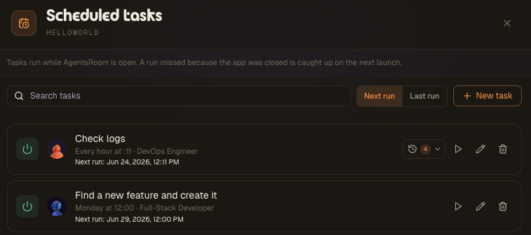 AgentsRoom Scheduled Tasks panel: recurring AI agent tasks like 'Check logs' every hour at :11 with a DevOps Engineer and 'Find a new feature and create it' every Monday at 12:00 with a Full-Stack agent, each showing its next run time, run history, run now, edit and delete controls.